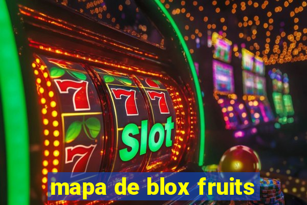 mapa de blox fruits